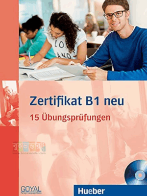 Zertifikat B1 Neu - 15 Übungsprüfungen