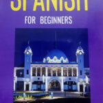 Learn To Speak Spanish For Beginners