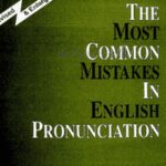The Most Common Mistakes in English Pronunciation